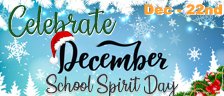 School Spirit Day -  Celebrate December